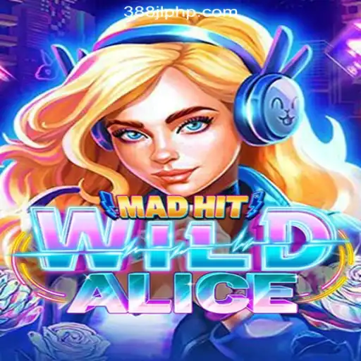 Unveiling the Thrills of MadHitWildAlice: The Virtual Adventure with 388JL.COM Online Casino Philippines