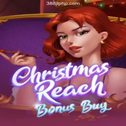 Exploring ChristmasReachBonusBuy in the 388JL.COM Online Casino Philippines